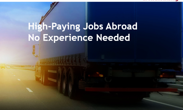 High-Paying Jobs Abroad No Experience