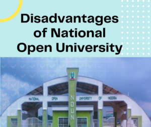  Disadvantages of National Open University​